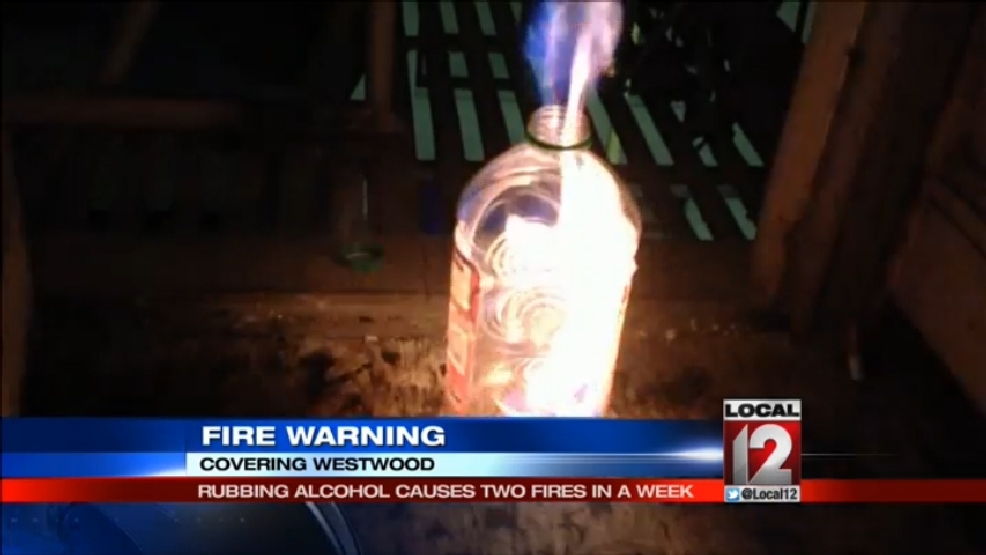 Fire officials Rubbing alcohol causes two fires in a week WKRC